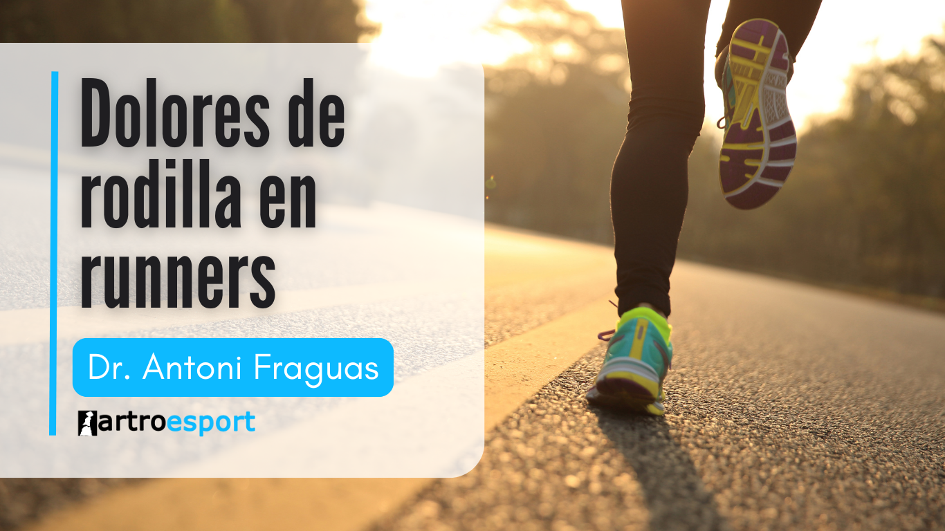 Dolores de rodilla en runners- Causas y soluciones